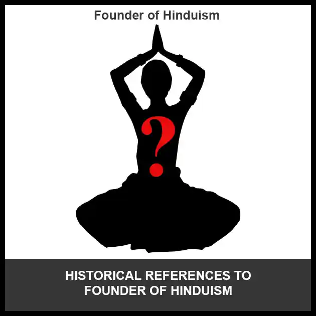 Founder of who started Hinduism
